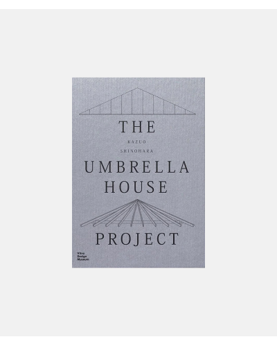 The Umbrella House Project - Kazuo Shinohara